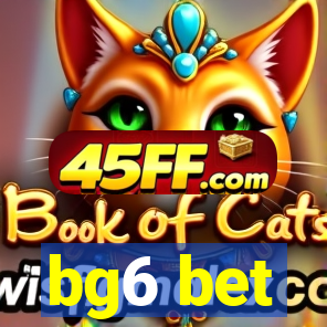 bg6 bet